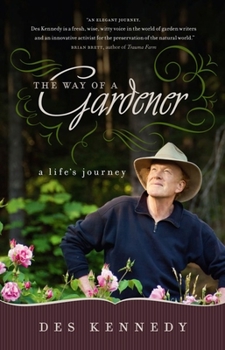 Paperback The Way of a Gardener: A Life's Journey Book