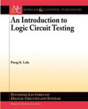 Paperback An Introduction to Logic Circuit Testing Book