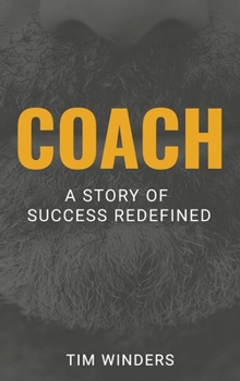 Hardcover Coach: A Story of Success Redefined Book