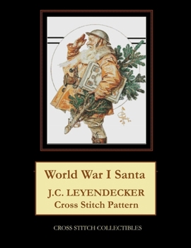 Paperback World War I Santa: J.C. Leyendecker Cross Stitch Pattern [Large Print] Book