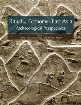 Hardcover Ritual and Economy in East Asia: Archaeological Perspectives Book
