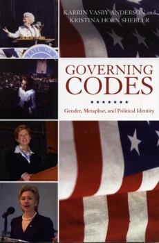 Paperback Governing Codes: Gender, Metaphor, and Political Identity Book