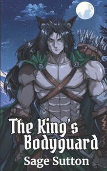 Paperback The King's Bodyguard: M/M Catkin Fantasy Romance Trilogy, Book 1 Book