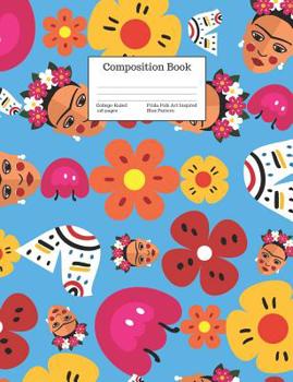 Paperback Composition Book College-Ruled Frida Folk Art Inspired Blue Pattern: Retro Kahlo Inspired Cover Book