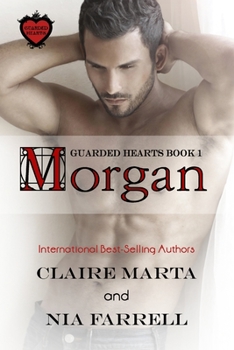 Paperback Morgan: Guarded Hearts Book 1 Book