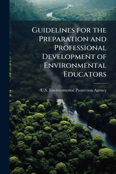 Paperback Guidelines for the Preparation and Professional Development of Environmental Educators Book