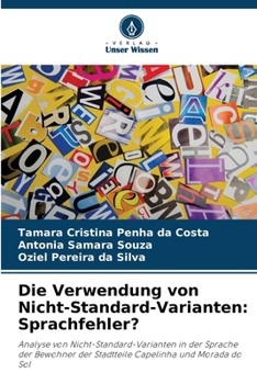 Paperback Die Verwendung von Nicht-Standard-Varianten: Sprachfehler? [German] Book