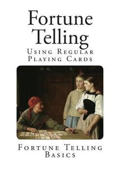 Paperback Fortune Telling: Using Regular Playing Cards Book