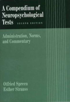 Hardcover A Compendium of Neuropsychological Tests: Administration, Norms, and Commentary Book