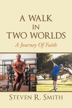 Paperback A Walk in Two Worlds: A Journey of Faith Book