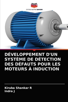 Paperback Développement d'Un Système de Détection Des Défauts Pour Les Moteurs À Induction [French] Book