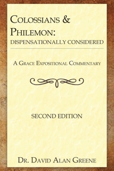 Paperback Colossians & Philemon: Dispensationally Considered Book