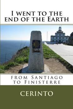 Paperback I went to the end of the Earth: from Santiago to Finisterre Book