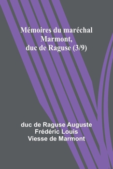Paperback Mémoires du maréchal Marmont, duc de Raguse (3/9) [French] Book