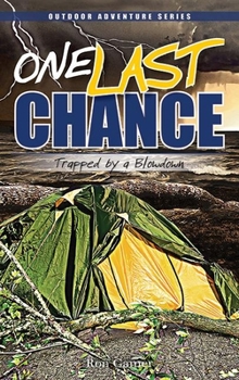 Paperback One Last Chance: Trapped by a Blowdown Book