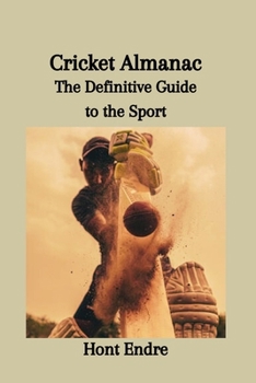 Paperback Cricket Almanac: The Definitive Guide to the Sport Book