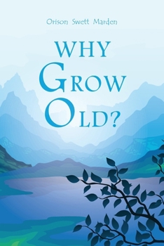 Paperback Why Grow Old? Book