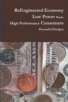 Paperback ReEngineered Economy - Low Power Banks, High Performance Consumers Book