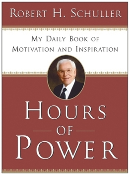 Hardcover Hours of Power: My Daily Book of Motivation and Inspiration Book