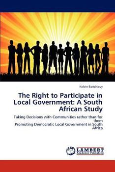 Paperback The Right to Participate in Local Government: A South African Study Book