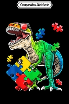 Paperback Composition Notebook: T Rex Dinosaur Autism Awareness Puzzle Piece Gift for Kids Journal/Notebook Blank Lined Ruled 6x9 100 Pages Book