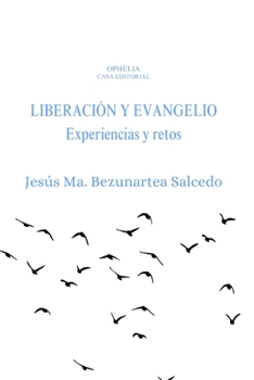 Paperback Liberación Y Evangelio: Experiencias y retos [Spanish] Book