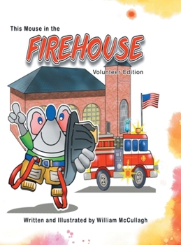 Hardcover This Mouse In The Firehouse Book