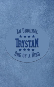 Paperback Trystan: Personalized Writing Journal for Men Book