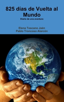 Hardcover 825 días de Vuelta al Mundo [Spanish] Book