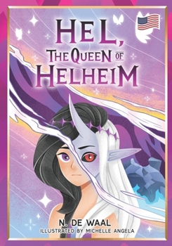 Hel, the Queen of Helheim (Norse Mythologie for Children - English)
