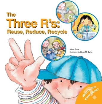 Paperback The Three R'S: Reuse, Reduce, Recycle Book