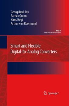 Hardcover Smart and Flexible Digital-To-Analog Converters Book