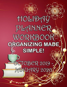 Paperback Holiday Planner Workbook Organizing Made Simple! October 2019- January 2020 Book