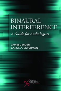 Paperback Binaural Interference: A Guide for Audiologists Book