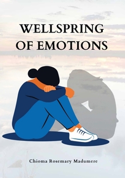 Paperback Wellspring of emotions Book