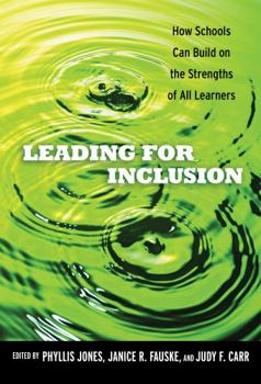 Paperback Leading for Inclusion: How Schools Can Build on the Strengths of All Learners Book