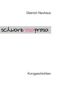 Paperback Schwarzrosa Prosa: Kurzgeschichten [German] Book