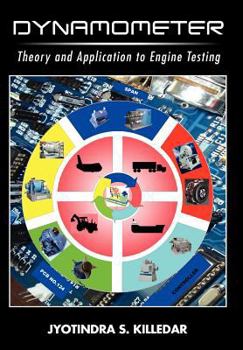Hardcover Dynamometer: Theory and Application to Engine Testing Book