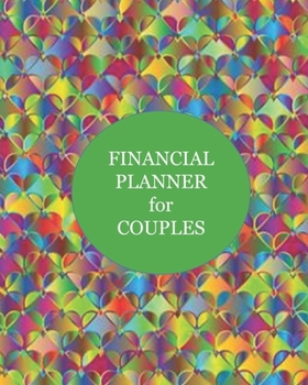 FINANCIAL PLANNER FOR COUPLES: Finance Monthly & Weekly Budget Planner Expense Tracker Bill Organizer Journal Notebook | Budget Planning | Budget Worksheets ... (Expense Tracker Budget Planner