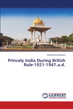 Paperback Princely India During British Rule-1921-1947.a.d. Book