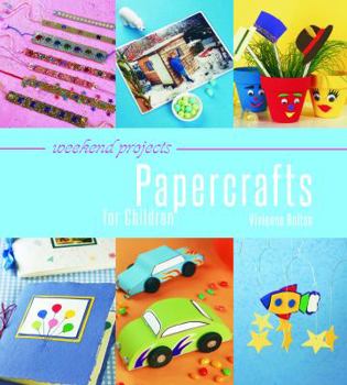 Hardcover Weekend Projects: Papercrafts for Children Book