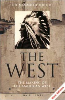 Paperback The Mammoth Book of the West: The Making of the American West Book