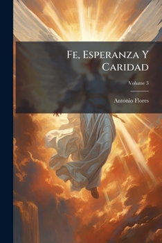 Paperback Fe, Esperanza Y Caridad: La Caridad; Volume 3 [Spanish] Book