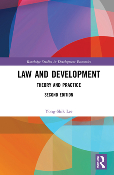Hardcover Law and Development: Theory and Practice Book