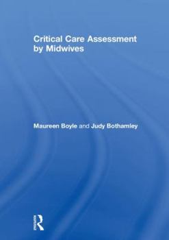 Hardcover Critical Care Assessment by Midwives Book