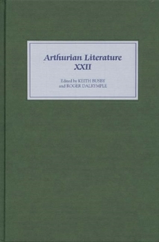 Arthurian Literature XXII (Arthurian Literature) (Arthurian Literature) - Book #22 of the Arthurian Literature