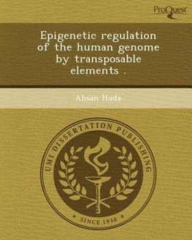 Epigenetic Regulation of the Human Genome by Transposable Elements