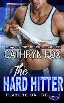 The Hard Hitter - Book #4 of the Players on Ice