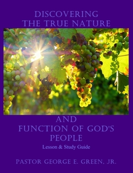 Paperback Discovering The True Nature And Function Of God's People Book