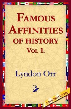 Paperback Famous Affinities of History, Vol 1 Book